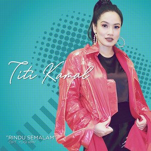 Titi Kamal《Rindu Semalam》[FLAC/MP3-320K]