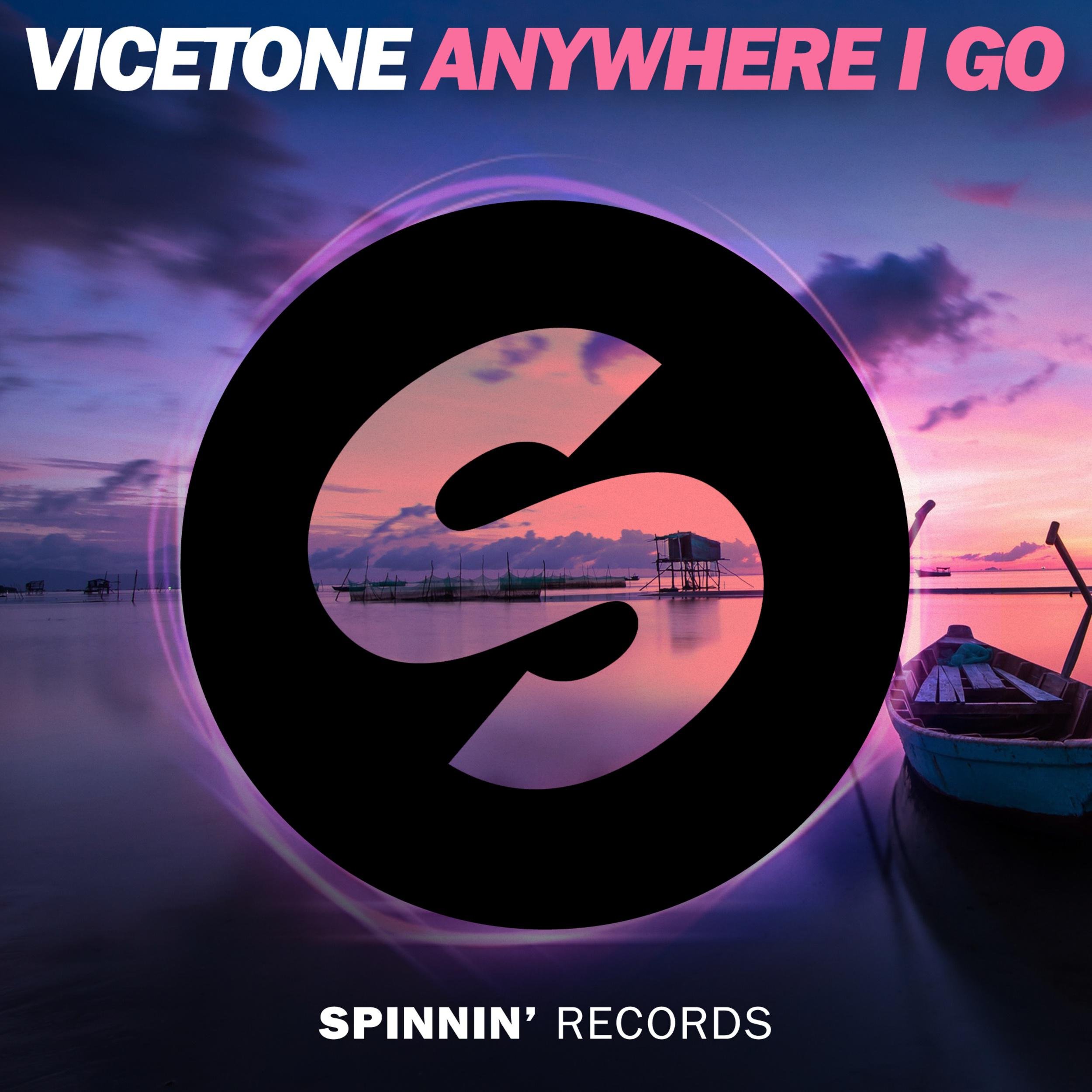Vicetone《Anywhere I Go》[FLAC/MP3-320K]