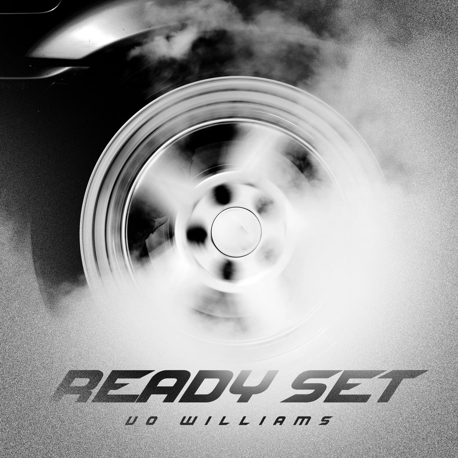 Vo Williams《Ready Set》[FLAC/MP3-320K]