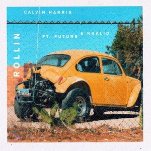 Calvin Harris/Future/Khalid《Rollin》[FLAC/MP3-320K]