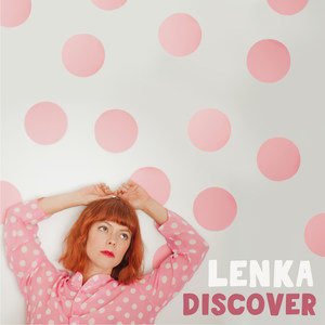 Lenka《What Goes Up》[FLAC/MP3-320K]