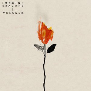 Imagine Dragons《Wrecked》[FLAC/MP3-320K]