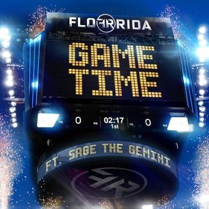 Flo Rida/Sage the Gemini《Game Time》[FLAC/MP3-320K]