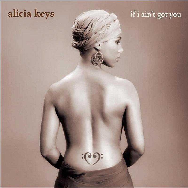 Alicia Keys《If I Ain\’t Got You》[FLAC/MP3-320K]