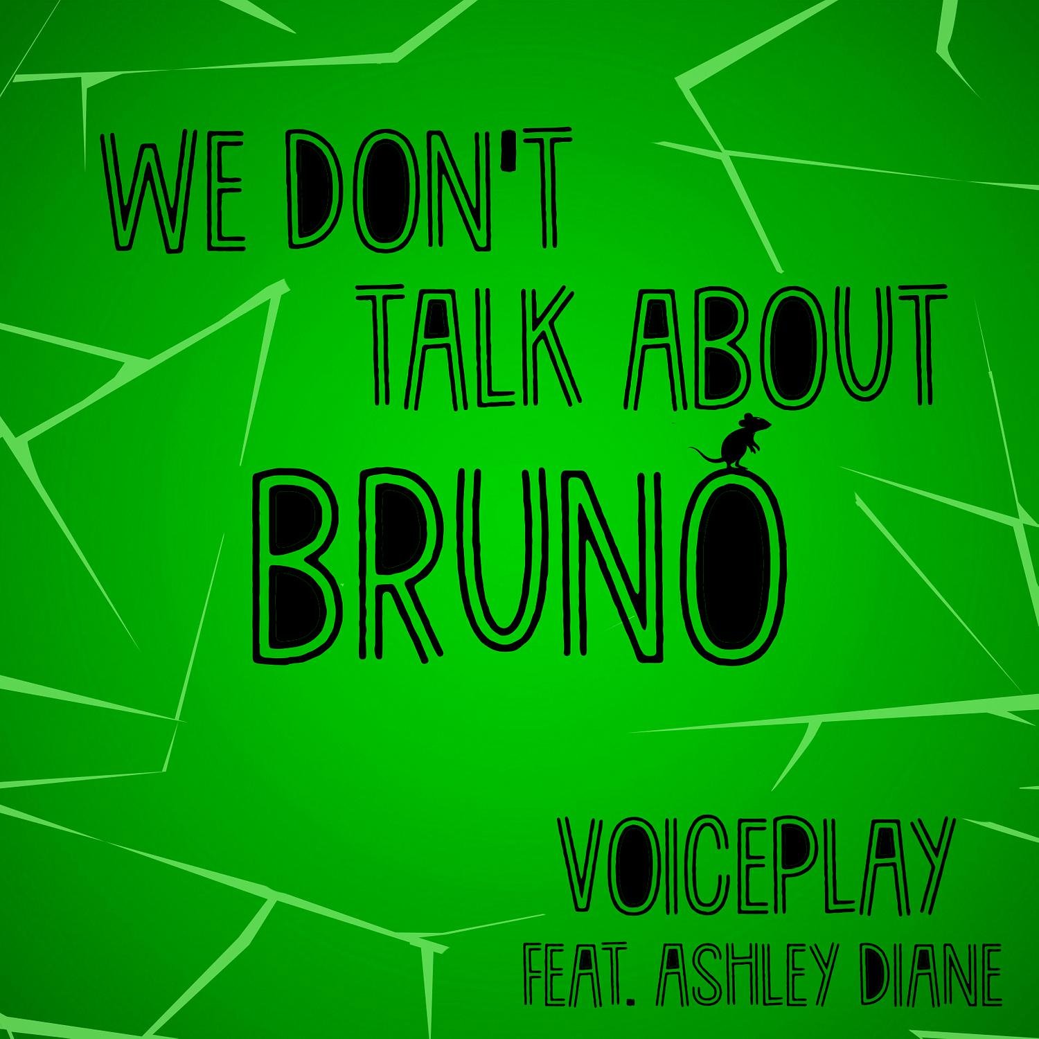 VoicePlay/Ashley Diane《We Don\’t Talk About Bruno》[FLAC/MP3-320K]