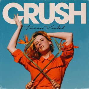 Tessa Violet《Crush》[FLAC/MP3-320K]