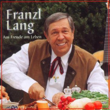 Franzl Lang《Auf Und Auf Voll Lebenslust》[MP3-320K/6.1M]