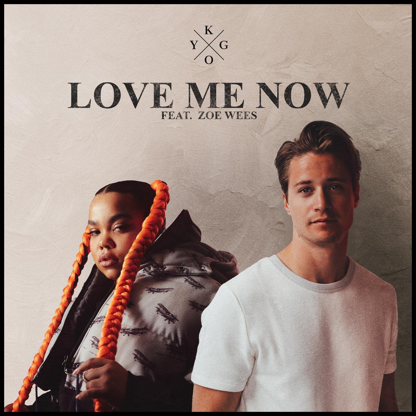 Kygo/Zoe Wees《Love Me Now》[MP3-320K/7.5M]