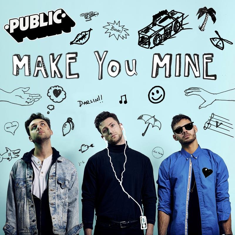PUBLIC《Make You Mine》[FLAC/MP3-320K]