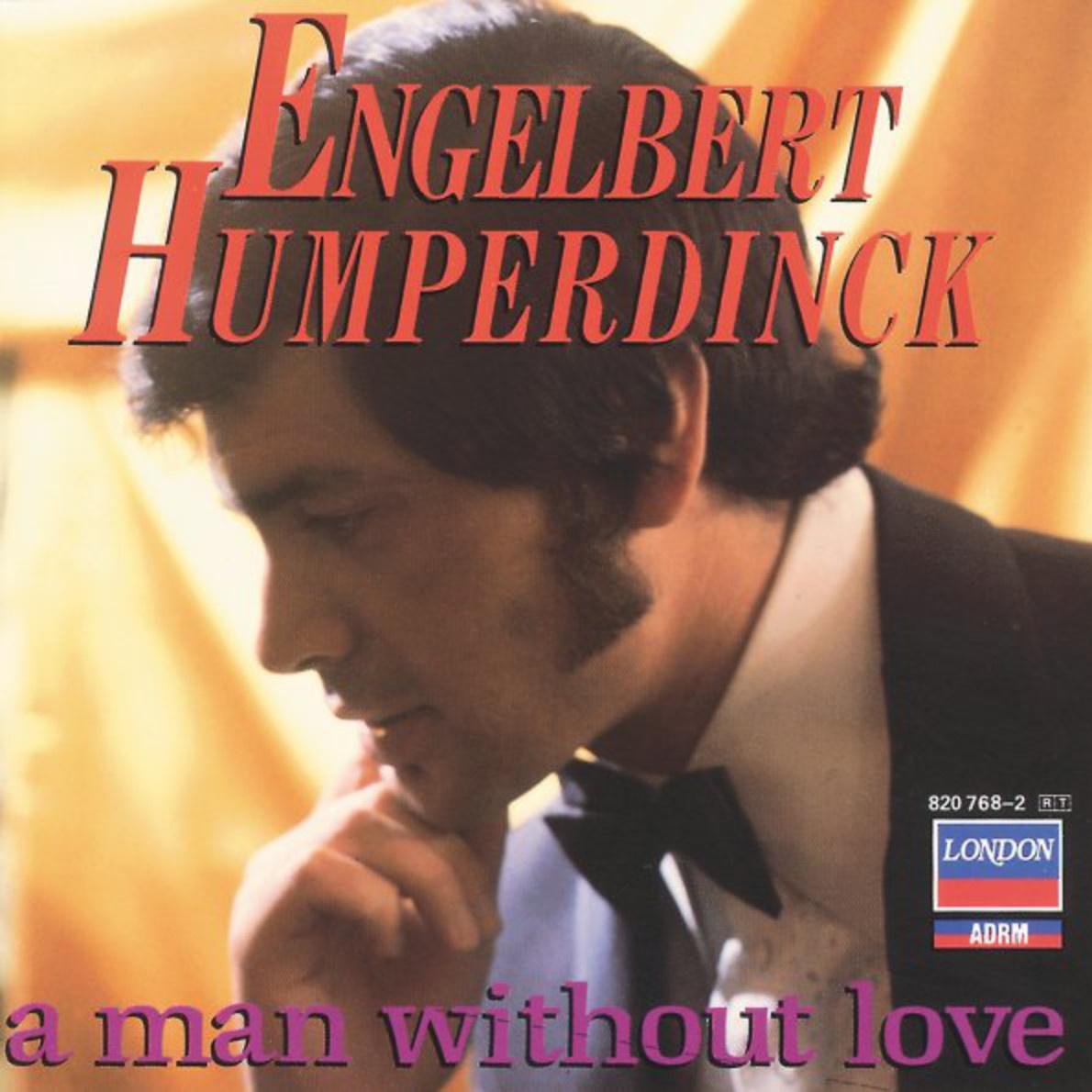 Engelbert Humperdinck《A Man Without Love》[FLAC/MP3-320K]