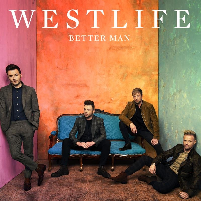Westlife《Better Man》[FLAC/MP3-320K]